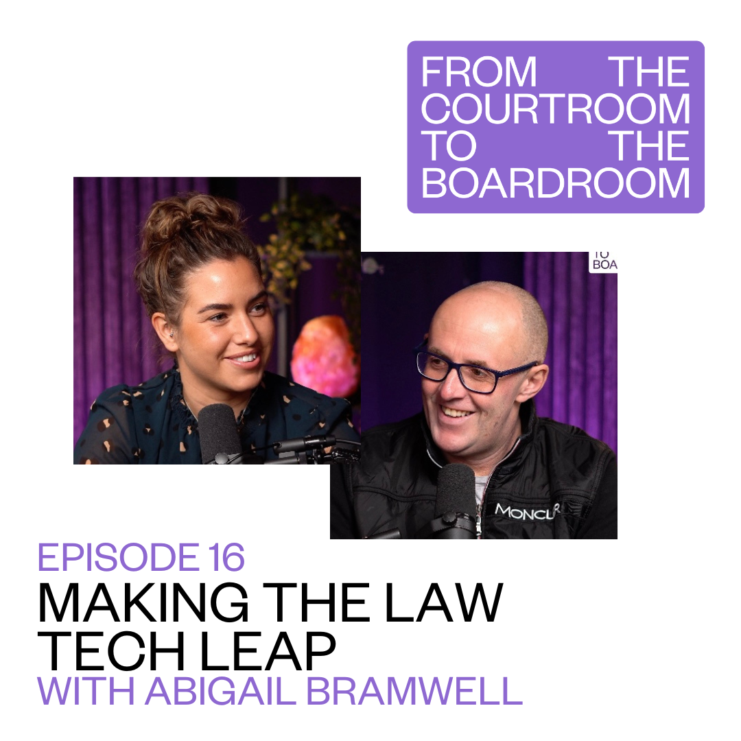 From the Courtroom to the Boardroom episode 16 with Abigail Bramwell who is the Business Development Manager at Integrate